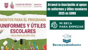 Arrancó la inscripción al apoyo de uniformes y útiles escolares 2025 en CDMX