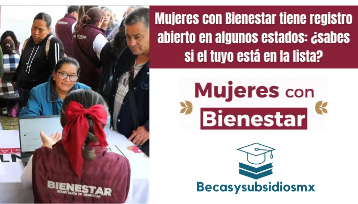 Mujeres con Bienestar tiene registro abierto en algunos estados: ¿sabes si el tuyo está en la lista?