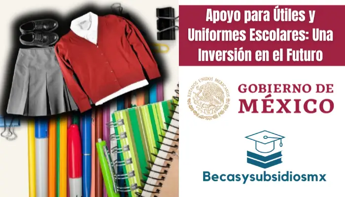 Apoyo para Útiles y Uniformes Escolares: Una Inversión en el Futuro