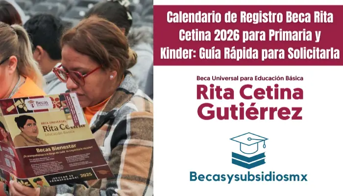 Calendario de Registro Beca Rita Cetina 2026 para Primaria y Kinder: Guía Rápida para Solicitarla