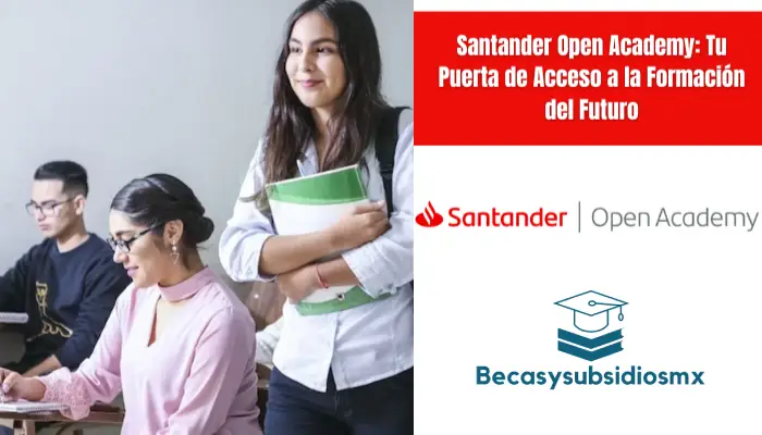 Santander Open Academy: Tu Puerta de Acceso a la Formación del Futuro