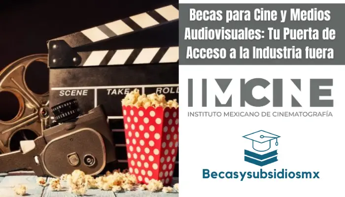 Becas para Cine y Medios Audiovisuales: Tu Puerta de Acceso a la Industria
