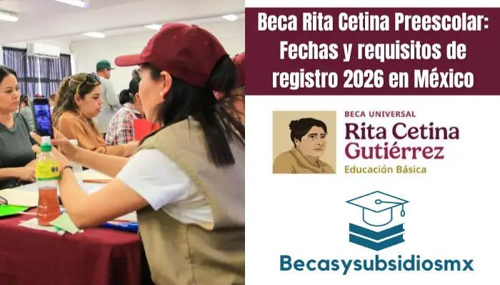 Beca Rita Cetina Preescolar: Fechas y requisitos de registro 2026 en México