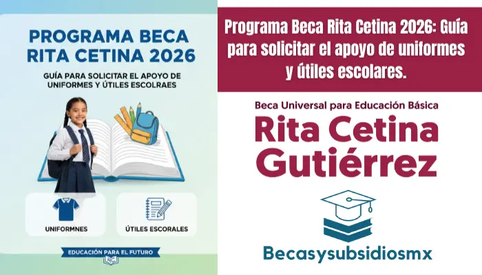 Programa Beca Rita Cetina 2026: Guía para solicitar el apoyo de uniformes y útiles escolares.