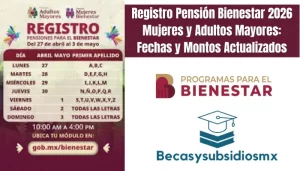 Registro Pensión Bienestar 2026 Mujeres y Adultos Mayores: Fechas y Montos Actualizados
