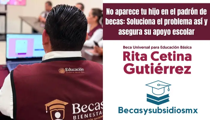 No aparece tu hijo en el padrón de becas: Soluciona el problema así y asegura su apoyo escolar