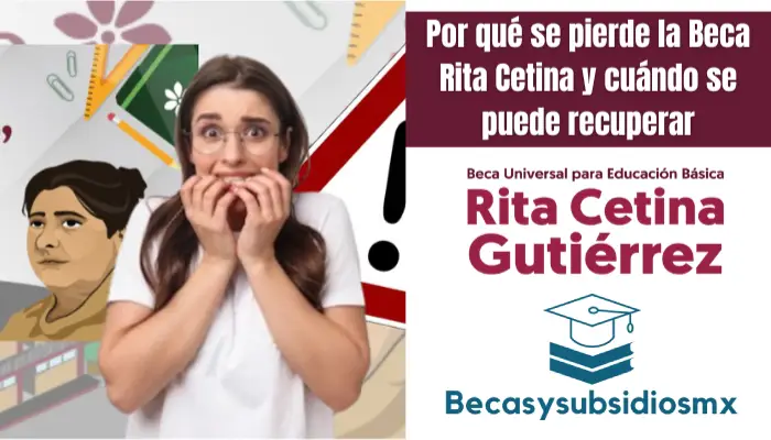 Por qué se pierde la Beca Rita Cetina y cuándo se puede recuperar